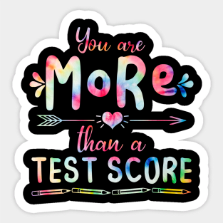 You Are More Than A Test Score Test Day Tie Dye Sticker